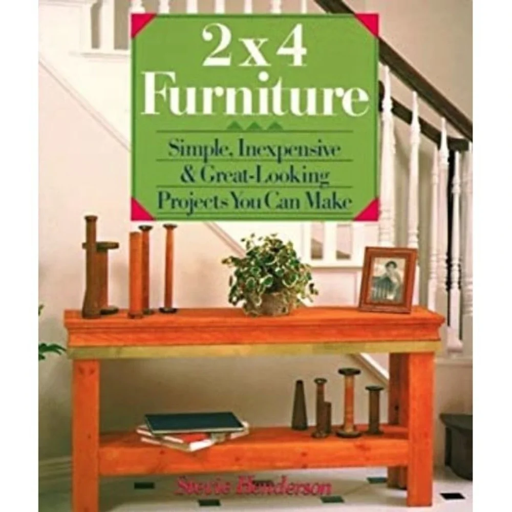 Stevie Henderson 2x4 Furniture Outdoor Living Woodworking Projects Books Lot 4